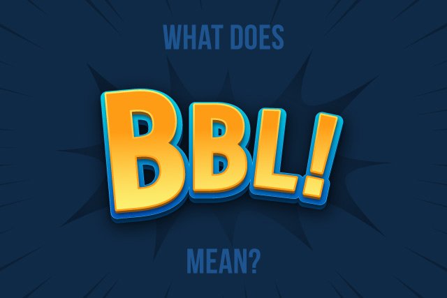 What does BBL mean