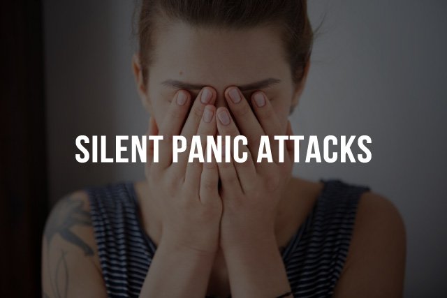 Silent Panic Attacks