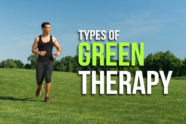 Types of Green Therapy: What is it All About?