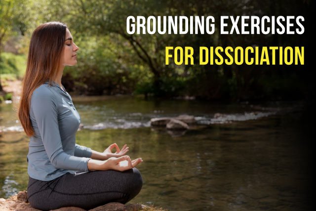 Grounding Exercises For Dissociation